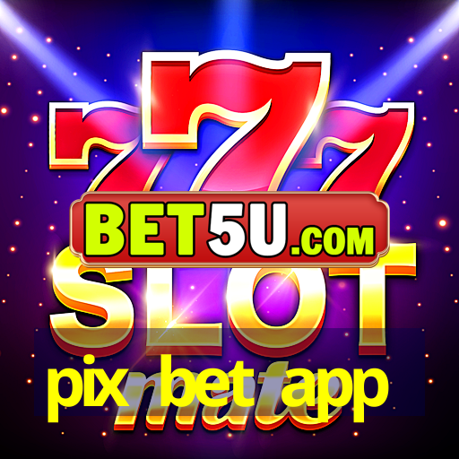 pix bet app